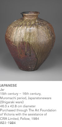 JAPANESE
Jar15th century - 16th century, 
Muromachi period, Japanstoneware 
(Shigaraki ware)
46.0 x 42.8 cm diameter
Purchased through The Art Foundation 
of Victoria with the assistance of 
CRA Limited, Fellow, 1984 
AS1-1984